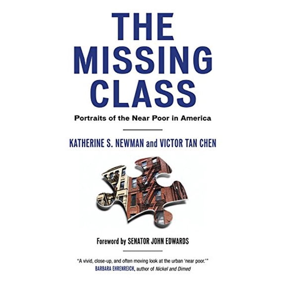 Pre-Owned The Missing Class: Portraits of the Near Poor in America (Paperback) 0807041408 9780807041406