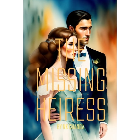 The Missing Heiress : A gripping mystery of greed, power, and betrayal (Paperback)