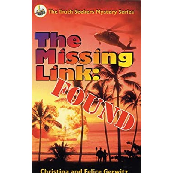 Pre-Owned The Missing Link: Found (The Truth Seekers Mystery Series, Vol. 1) (Paperback) 1931941084 9781931941082