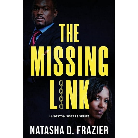 The Missing Link (Langston Sisters book 3): A Contemporary Romantic Suspense Novel, (Paperback)