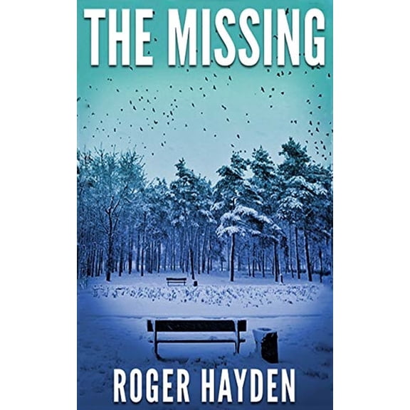 The Missing (Paperback) by Roger Hayden