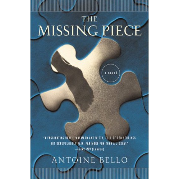 Pre-Owned The Missing Piece: A Novel (Paperback) 0156013371 9780156013376