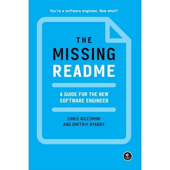 The Missing Readme: A Guide for the New Software Engineer, (Paperback)