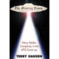 thumbnail image 1 of The Missing Times: News Media Complicity in the UFO Cover-Up, (Hardcover), 1 of 1