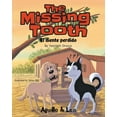 thumbnail image 1 of The Missing Tooth Paperback 1956517707 9781956517705 Yamileth Orozco, 1 of 1