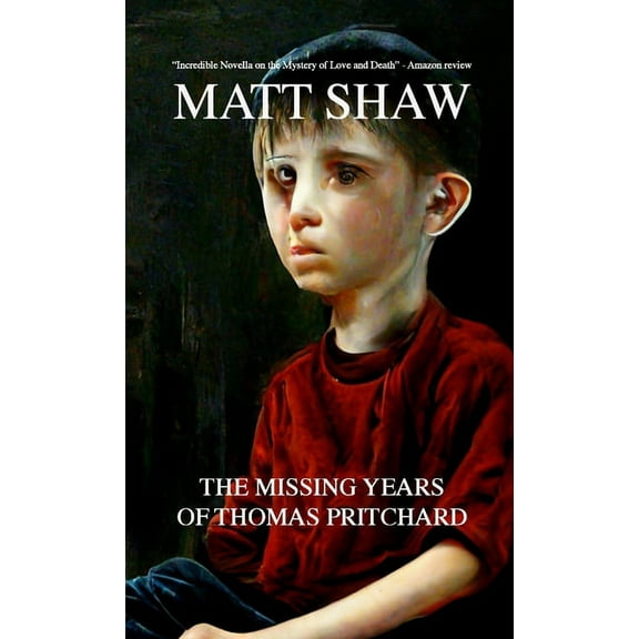 The Missing Years of Thomas Pritchard (Paperback)