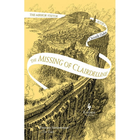 Mirror Visitor Quartet The Missing of Clairdelune: Book Two of the Mirror Visitor Quartet, Book 2, (Paperback)