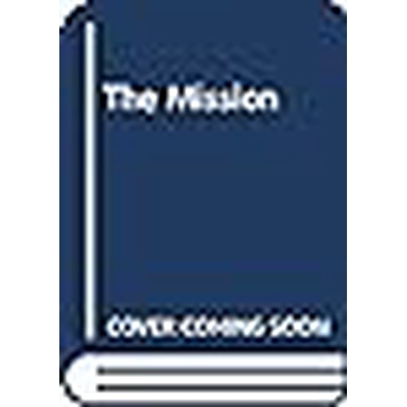 Pre-Owned The Mission (Mass Market Paperback) 0515088773 9780515088779