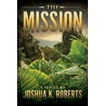 thumbnail image 1 of The Mission (Paperback), 1 of 1