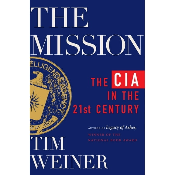 The Mission: The CIA in the 21st Century, (Hardcover)