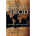 thumbnail image 1 of Pre-Owned The Mission of God: Unlocking the Bible's Grand Narrative (Paperback) 0830852131 9780830852130, 1 of 1