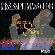 The Mississippi Mass Choir - It Remains to Be Seen - Music & Performance - CD