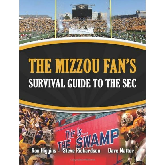 Pre-Owned The Mizzou Fan's Survival Guide to the SEC (Paperback) 1935806289 9781935806288