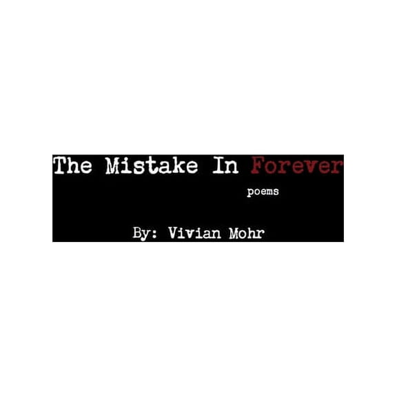 The Mistake In Forever, (Paperback)