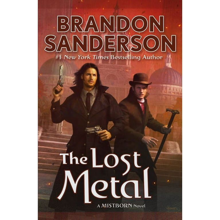 The Lost Metal (Mistborn, #7) by Brandon Sanderson