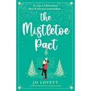 The Mistletoe Pact A totally perfect Christmas romantic comedy, Paperback