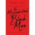 thumbnail image 1 of Pre-Owned The Misunderstood Black Man (Paperback) by Harry Ruff, 1 of 1