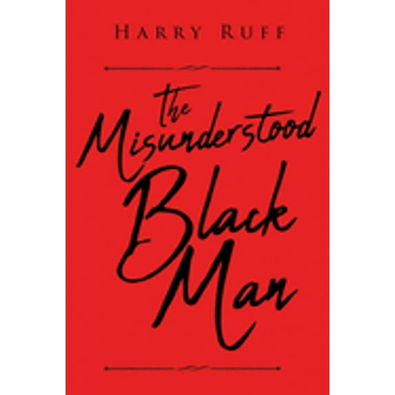 Pre-Owned The Misunderstood Black Man (Paperback) by Harry Ruff