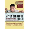 thumbnail image 1 of Pre-Owned The Misunderstood Child: Understanding and Coping with Your Child's Learning Disabilities (Paperback) 0307338630 9780307338631, 1 of 1