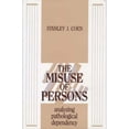 thumbnail image 1 of Pre-Owned The Misuse of Persons: Analyzing Pathological Dependency (Hardcover) 0881631396 9780881631395, 1 of 1