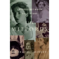 Pre-Owned The Mitfords: Letters Between Six Sisters (Hardcover) 0061373648 9780061373640