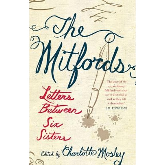 Pre-Owned The Mitfords: Letters Between Six Sisters (Hardcover) by Charlotte Mosley
