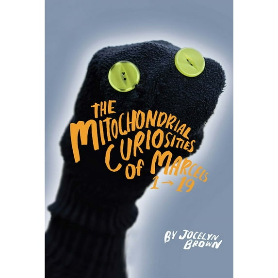 The Mitochondrial Curiosities of Marcels 1 to 19, (Paperback)