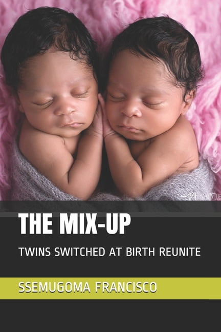 The Mix-Up: Twins Switched at Birth Reunite, (Paperback)