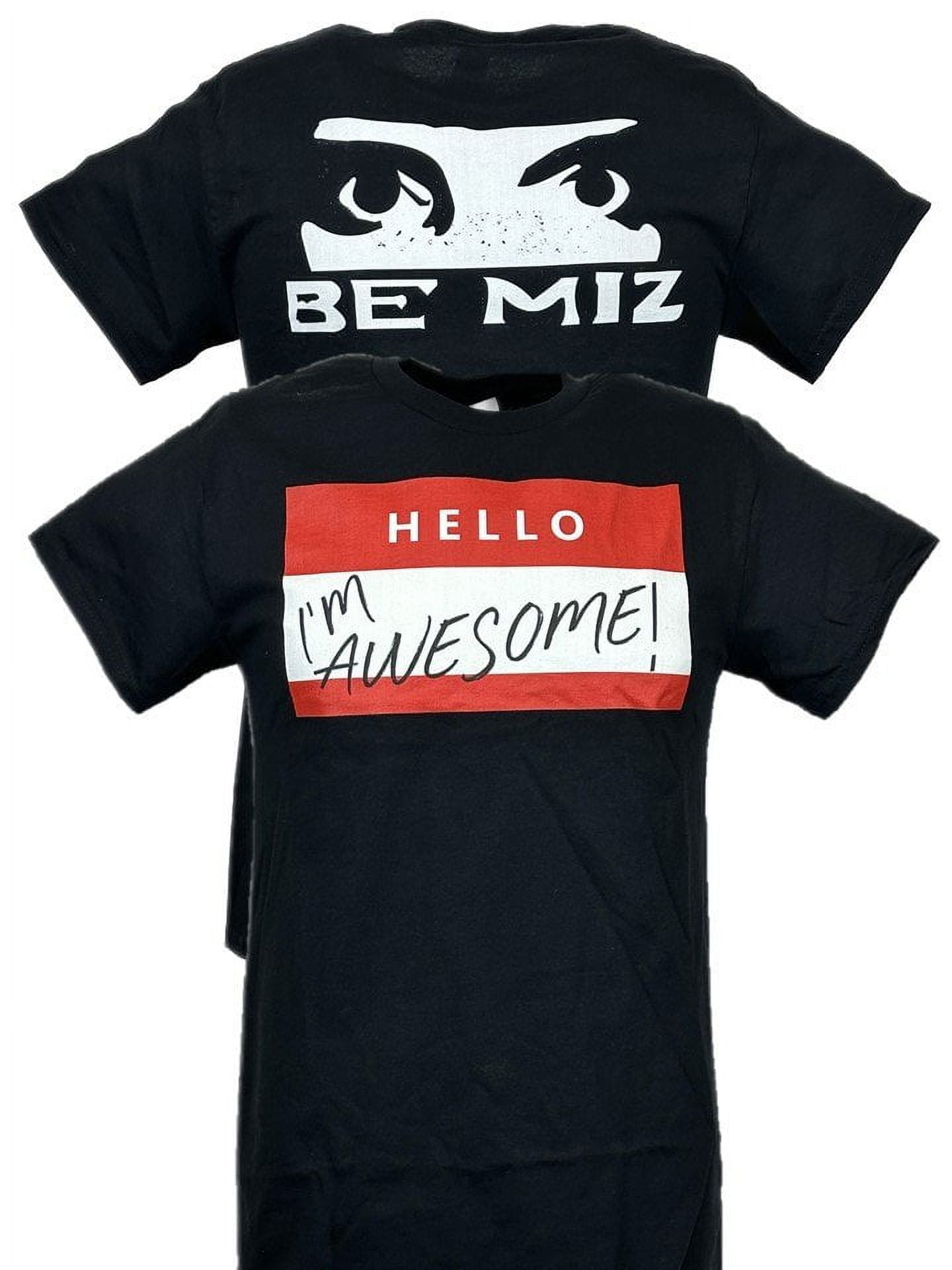 The Miz Hello Im Awesome Be Miz Nametag Mens Black T-shirt S