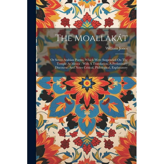 The Moallakát (Paperback)