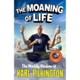 thumbnail image 1 of The Moaning of Life : The Worldly Wisdom of Karl Pilkington (Hardcover), 1 of 1