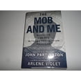 thumbnail image 1 of Pre-Owned The Mob and Me: Wiseguys and the Witness Protection Program (Hardcover) 1439167699 9781439167694, 1 of 1