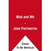 Pre-Owned The Mob and Me: Wise Guys and the Witness Protection Program (Hardcover) 1439167699 9781439167694