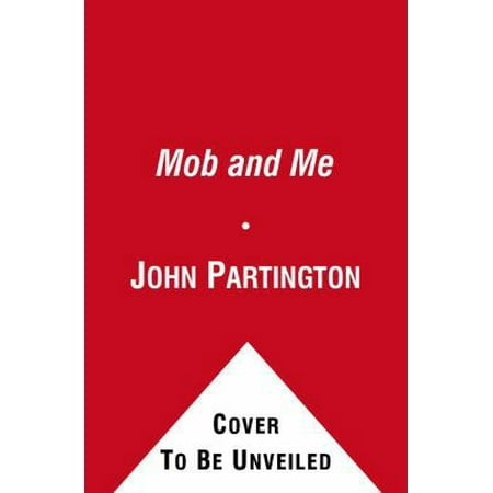Pre-Owned The Mob and Me: Wise Guys and the Witness Protection Program (Hardcover) 1439167699 9781439167694
