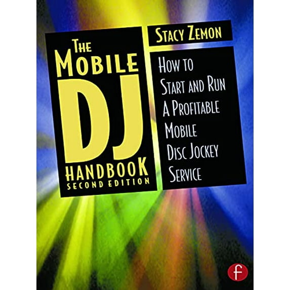 Pre-Owned The Mobile DJ Handbook: How to Start & Run a Profitable Mobile Disc Jockey Service (Paperback) 0240804899 9780240804897