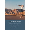 thumbnail image 1 of The Modal Future: A Theory of Future-Directed Thought and Talk, (Paperback), 1 of 1
