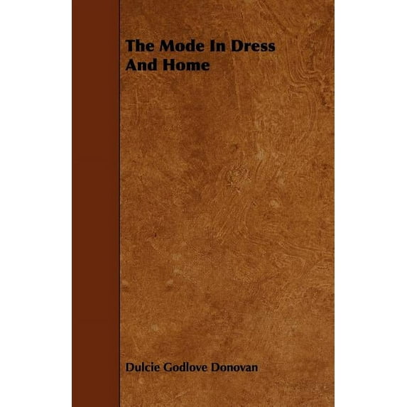 The Mode in Dress and Home (Paperback)