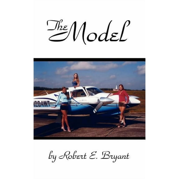 The Model (Paperback) by Robert E Bryant