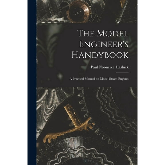 The Model Engineer's Handybook (Paperback)