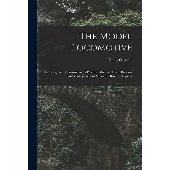 The Model Locomotive (Paperback)