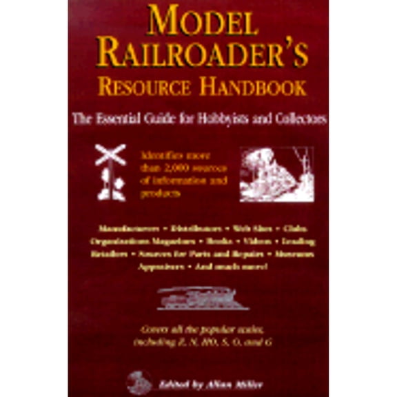 Pre-Owned Model Railroad Resources: A Guide for the Hobbyist and Collector (Paperback) 0873418875 9780873418874