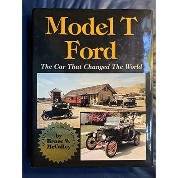 Pre-Owned The Model T Ford: The Car That Changed the World Hardcover