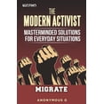 thumbnail image 1 of The Modern Activist, Masterminded Solutions for Everyday Situations (Paperback), 1 of 1