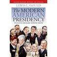 thumbnail image 1 of Pre-Owned The Modern American Presidency: Second Edition, Revised and Updated (Paperback) 0700616845 9780700616848, 1 of 1