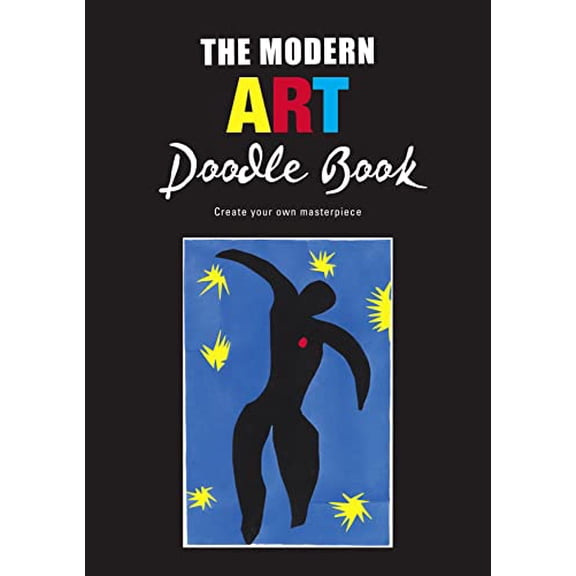 Pre-Owned The Modern Art Doodle Book: Create Your Own Masterpiece (Paperback) 1843175908 9781843175902