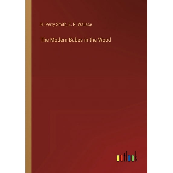The Modern Babes in the Wood, (Paperback)