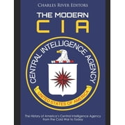The Modern CIA The History of Americas Central Intelligence Agency from the Cold War to Today, Paperback