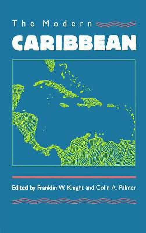Pre-Owned The Modern Caribbean (Hardcover) 0807818259 9780807818251
