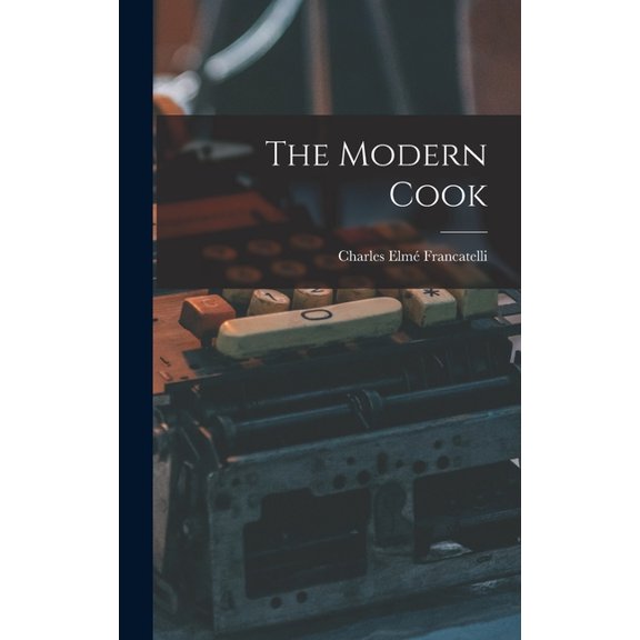 The Modern Cook (Hardcover)