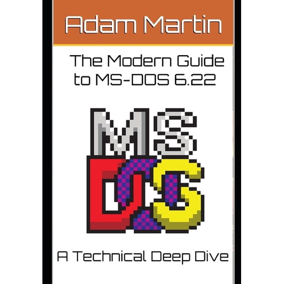 The Modern Guide to MS-DOS 6.22, (Paperback)